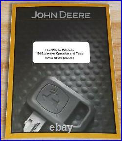 John Deere 120 Excavator Operation & Test Service Repair Manual JD TM1659