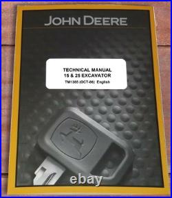 John Deere 15 & 25 Excavator Technical Service Repair Manual TM1385 John Deere 15 & 25 Excavator Technical Service Repair Manual TM1385