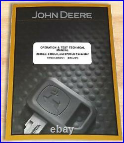 John Deere 200CLC 230CLC 270CLC Excavator Operation & Test Service Manual TM1930