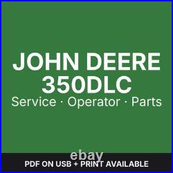 John Deere 350DLC Excavator Service, Operator & Parts Catalog Manuals