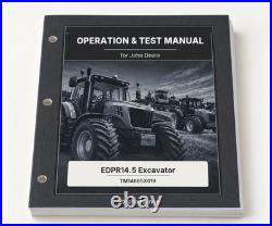 Operation & Test Technical Manual fits John Deere EDPR14.5 Excavator TM14665X019